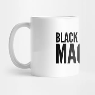 Black Moms Are Magical | Black Power Mug